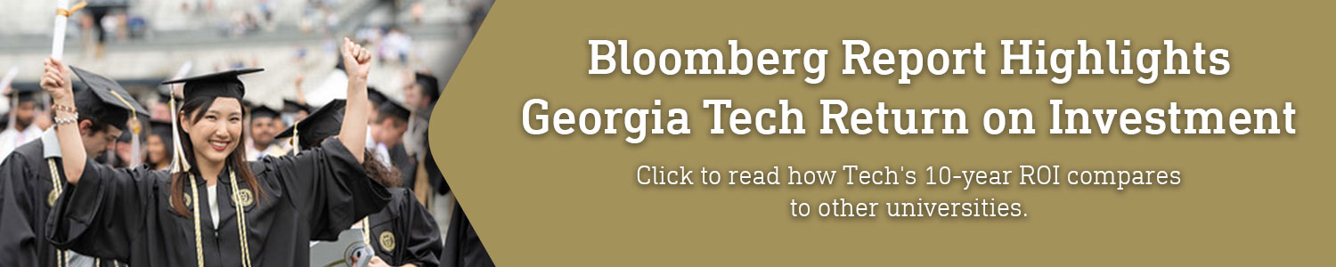 A banner linking to info on Bloomberg's report on GA Tech ROI.